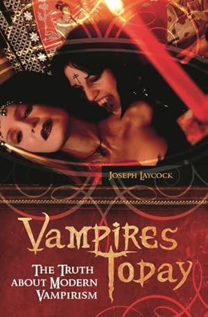 Imagen del vendedor de Vampires Today : The Truth About Modern Vampirism a la venta por GreatBookPricesUK