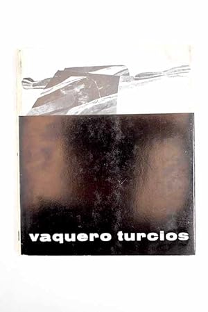 Seller image for Vaquero Turcios for sale by Alcan Libros