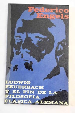 Seller image for Ludwig Feuerbach y el fin de la filosofa clsica alemana for sale by Alcan Libros