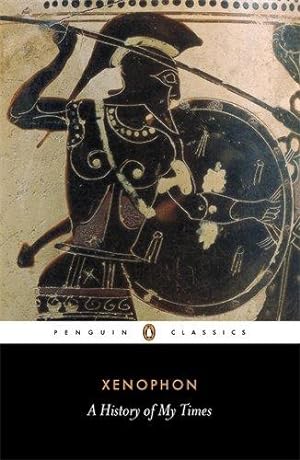 Seller image for Xenophon: History of My Times (Penguin Classics) for sale by WeBuyBooks 2