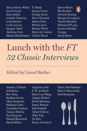 Immagine del venditore per Lunch with the FT: 52 Classic Interviews venduto da WeBuyBooks 2