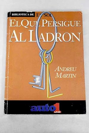 El que persigue al ladrón