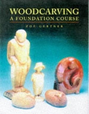 Bild des Verkufers fr Woodcarving: A Foundation Course zum Verkauf von WeBuyBooks