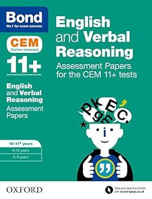 Seller image for Bond 11+: English and Verbal Reasoning Assessment Papers for the CEM 11+ tests: 10-11+ years for sale by WeBuyBooks