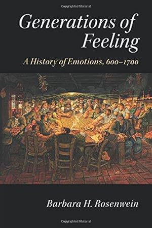 Immagine del venditore per Generations of Feeling: A History of Emotions, 600  1700 venduto da WeBuyBooks