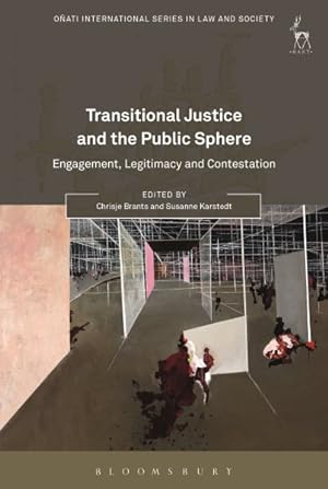 Bild des Verkufers fr Transitional Justice and the Public Sphere : Engagement, Legitimacy and Contestation zum Verkauf von GreatBookPrices