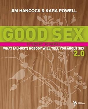 Seller image for Good Sex 2.0 : What Almost Nobody Will Tell You About Sex for sale by GreatBookPrices
