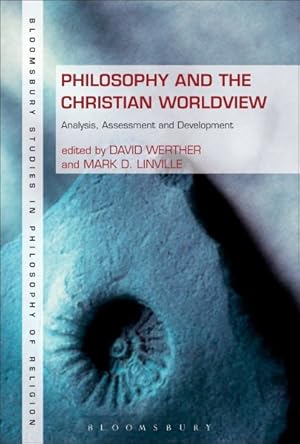 Immagine del venditore per Philosophy and the Christian Worldview : Analysis, Assessment and Development venduto da GreatBookPrices
