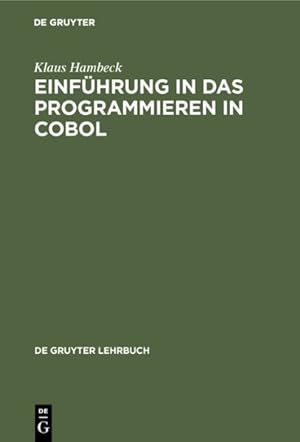 Bild des Verkufers fr Einfhrung in Das Programmieren in Cobol -Language: german zum Verkauf von GreatBookPrices