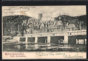 Ansichtskarte Baden bei Wien /Niederösterreich, Blick zur Ruine Rauheneck, Helenenthal