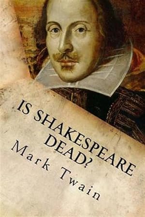 Seller image for Is Shakespeare Dead? : From My Autobiography for sale by GreatBookPrices