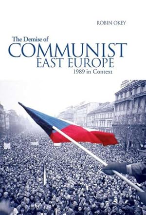 Seller image for Demise of Communist East Europe : 1989 In Context for sale by GreatBookPrices