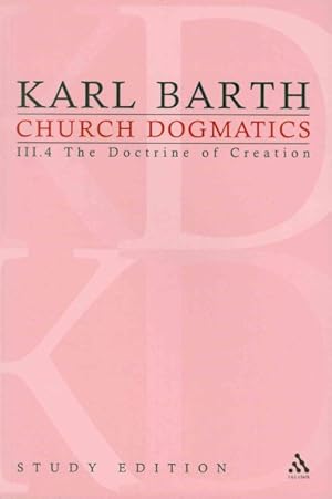 Immagine del venditore per Church Dogmatics : The Doctrine of Creation, Section 55-56: the Command of God and the Creator II venduto da GreatBookPrices