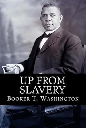 Immagine del venditore per Up from Slavery venduto da GreatBookPrices