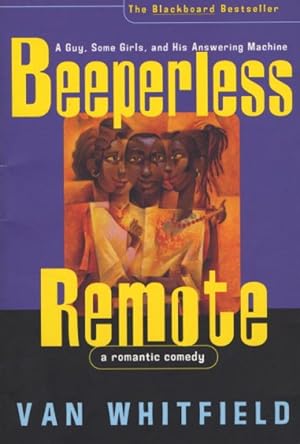 Image du vendeur pour Beeperless Remote : A Guy, Some Girls and His Answering Machine mis en vente par GreatBookPrices