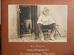 A Book of Photographs from Lonesome Dove (Southwestern & Mexican Photography Series, The Wittliff...