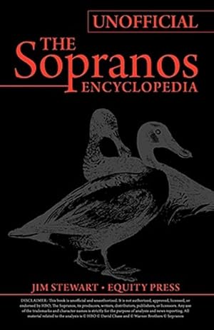 Image du vendeur pour Unofficial Sopranos Series Guide or Ultimate Unofficial Sopranos Encyclopedia : The Sopranos Encyclopedia: Unofficial Sopranos News, Sopranos Analysis, and Sopranos Interpretation or Sopranos Unoffical Guide mis en vente par GreatBookPrices