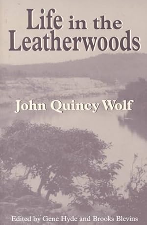 Image du vendeur pour Life in the Leatherwoods mis en vente par GreatBookPrices