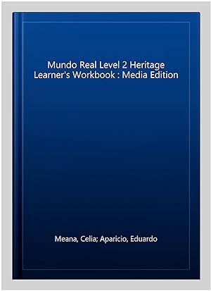 Immagine del venditore per Mundo Real Level 2 Heritage Learner's Workbook : Media Edition -Language: spanish venduto da GreatBookPrices