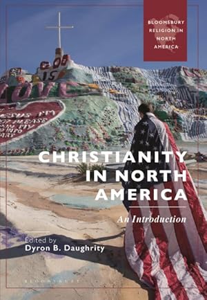 Immagine del venditore per Christianity in North America : An Introduction venduto da GreatBookPrices