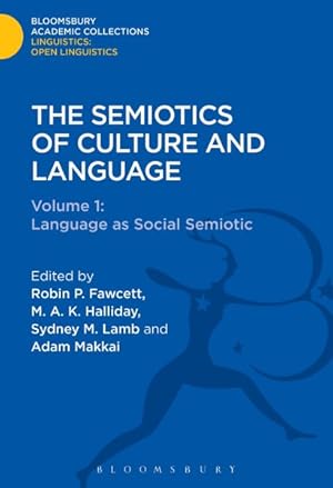 Bild des Verkufers fr Semiotics of Culture and Language : Language As Social Semiotic zum Verkauf von GreatBookPrices