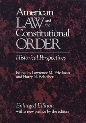 Image du vendeur pour American Law and the Constitutional Order : Historical Perspectives mis en vente par GreatBookPrices