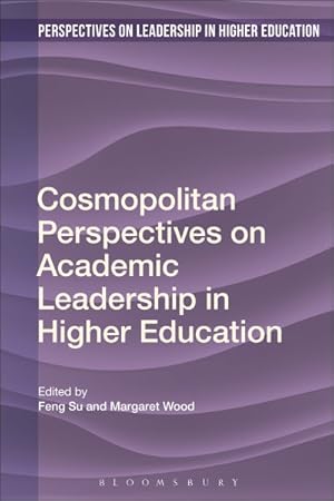 Imagen del vendedor de Cosmopolitan Perspectives on Academic Leadership in Higher Education a la venta por GreatBookPrices