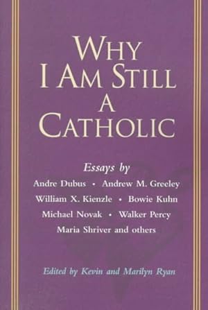 Bild des Verkufers fr Why I Am Still a Catholic zum Verkauf von GreatBookPricesUK