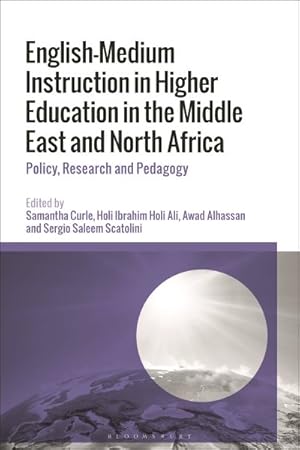 Immagine del venditore per English-medium Instruction in Higher Education in the Middle East and North Africa : Policy, Research and Pedagogy venduto da GreatBookPrices