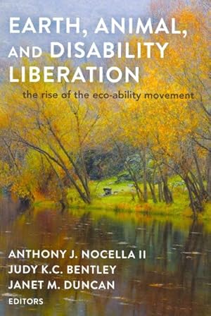 Seller image for Earth, Animal, and Disability Liberation : the rise of the eco-ability movement for sale by GreatBookPricesUK