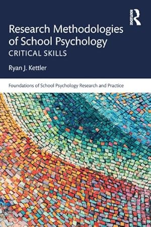 Image du vendeur pour Research Methodologies of School Psychology : Critical Skills mis en vente par GreatBookPricesUK
