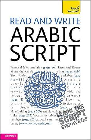 Image du vendeur pour Read and Write Arabic Script (Learn Arabic with Teach Yourself): From Beginner to Intermediate mis en vente par WeBuyBooks