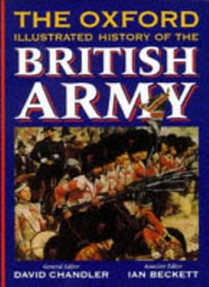 Seller image for The Oxford Illustrated History of the British Army for sale by WeBuyBooks