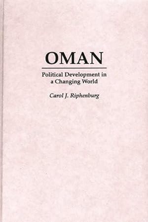 Immagine del venditore per Oman : Political Development in a Changing World venduto da GreatBookPricesUK