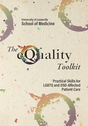 Seller image for Equality Toolkit : Practical Skills for LGBTQ and DSD-Affected Patient Care for sale by GreatBookPricesUK