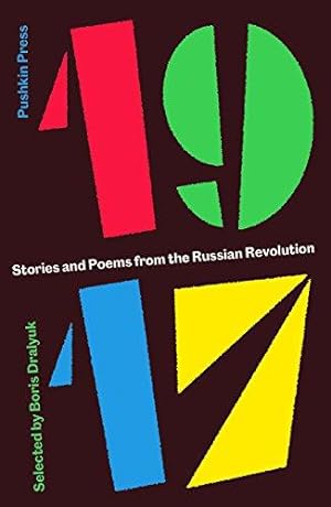 Imagen del vendedor de 1917: Stories and Poems from the Russian Revolution a la venta por WeBuyBooks