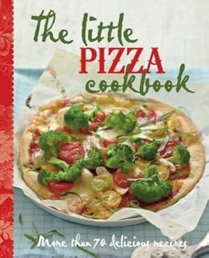 Seller image for The Little Pizza Cookbook (The Little Cookbook): 9 for sale by WeBuyBooks