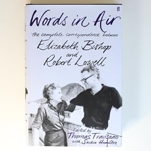 Image du vendeur pour Words in Air: The Complete Correspondence between Elizabeth Bishop and Robert Lowell mis en vente par Fireside Bookshop