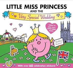 Seller image for Little Miss Princess and the Very Special Wedding for sale by WeBuyBooks