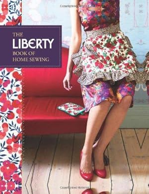 Bild des Verkufers fr The Liberty Book of Home Sewing zum Verkauf von WeBuyBooks