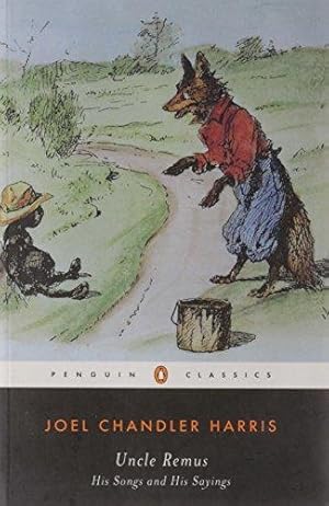 Immagine del venditore per Uncle Remus: His Songs and His Sayings (Penguin Classics) venduto da WeBuyBooks 2