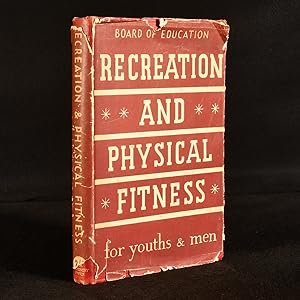 Board of Education: Recreation and Physical Fitness for Youths and Men