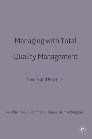 Imagen del vendedor de Managing With Total Quality Management : Theory and Practice a la venta por GreatBookPrices