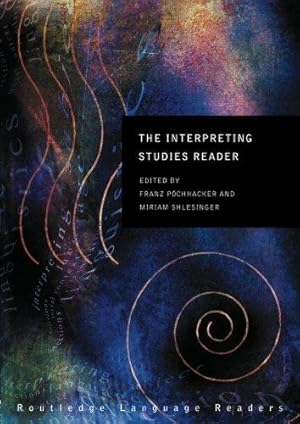 Imagen del vendedor de The Interpreting Studies Reader (Routledge Langage Readers) a la venta por WeBuyBooks