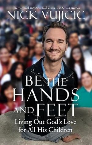 Bild des Verkufers fr Be the Hands and Feet zum Verkauf von WeBuyBooks