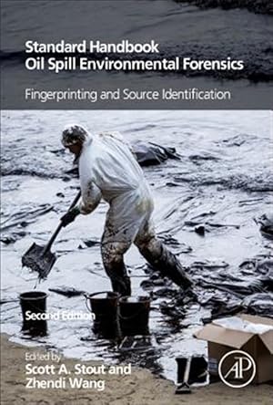 Bild des Verk�ufers f�r Standard Handbook Oil Spill Environmental Forensics : Fingerprinting and Source Identification zum Verkauf von GreatBookPrices