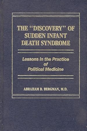 Seller image for Discovery" of Sudden Infant Death Syndrome : Lessons in the Practice of Political Medicine for sale by GreatBookPricesUK