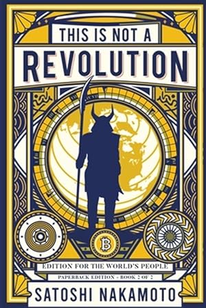 Bild des Verkufers fr This is not a revolution: Edition for the world's people - Paperback edition Book 2 of 2 zum Verkauf von GreatBookPrices