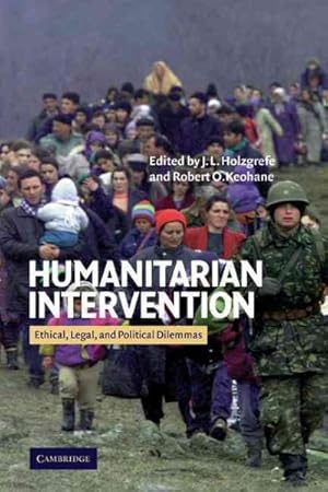 Imagen del vendedor de Humanitarian Intervention : Ethical, Legal, and Political Dilemmas a la venta por GreatBookPrices