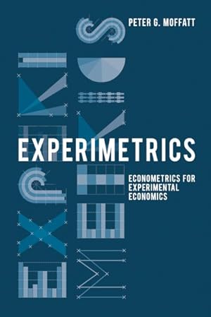 Immagine del venditore per Experimetrics : Econometrics for Experimental Economics venduto da GreatBookPrices
